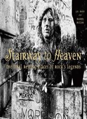 Stock image for Stairway to Heaven : The Final Resting Places of Rock's Legends for sale by Better World Books