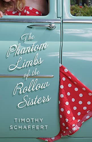 9781932961423: The Phantom Limbs of the Rollow Sisters