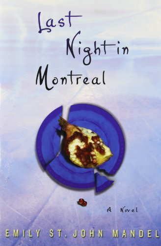 Stock image for Last Night in Montreal for sale by ThriftBooks-Dallas