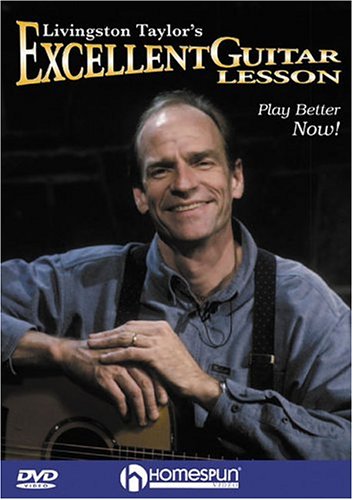 9781932964677: Livingston Taylor's Excellent Guitar Lesson