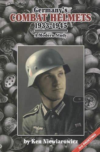 Imagen de archivo de Germany's Combat Helmets; 1933 - 1945: A Modern Study a la venta por Jeff Stark