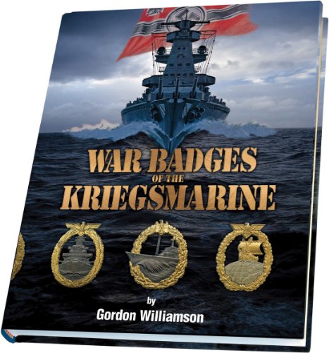 Beispielbild fr War Badges of the Kriegsmarine zum Verkauf von Ed's Editions LLC, ABAA