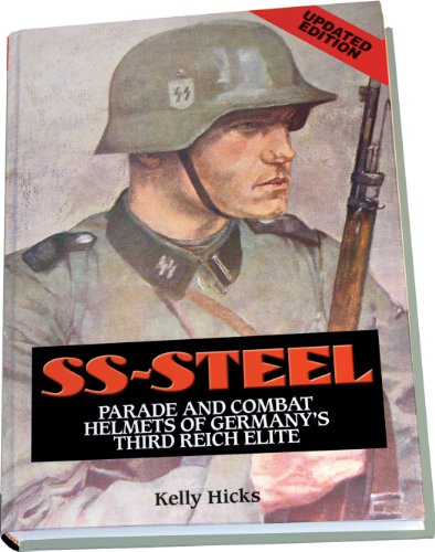 Beispielbild fr SS-Steel: Parade & Combat Helmets of Germany's Third Reich Elite - Updated Edition zum Verkauf von Jeff Stark