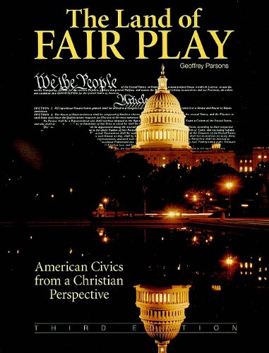 Beispielbild fr The Land of Fair Play : American Civics from a Christian Perspective zum Verkauf von Better World Books