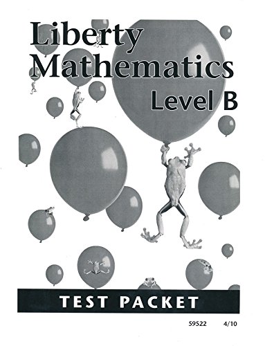 Stock image for Liberty Mathematics Level B Test Packet for sale by Irish Booksellers