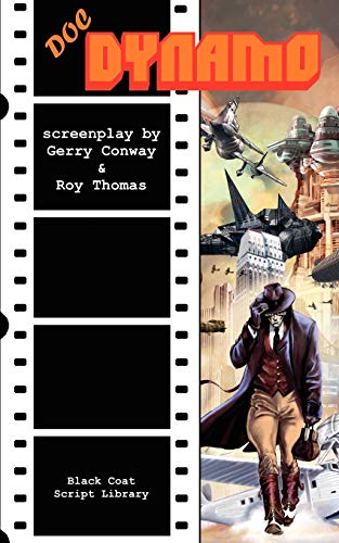 Doc Dynamo: The Screenplay (9781932983227) by Conway, Gerry; Thomas, Roy