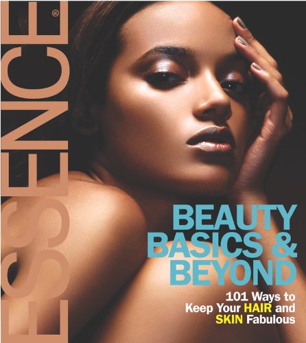 Essence Beauty Basics and Beyond - Patricia M. Hinds