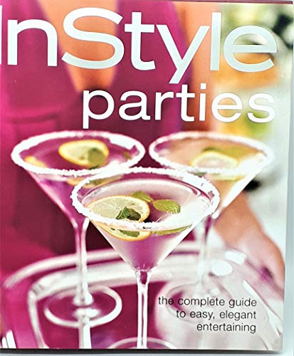 Stock image for Parties : The Complete Guide to Easy, Elegant Entertaining for sale by Better World Books: West