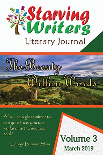 Beispielbild fr Starving Writers Literary Journal -March 2019 : Volume 3 zum Verkauf von Buchpark