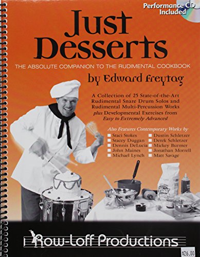 Imagen de archivo de Just Desserts - Absolute Companion to the Rudimental Cookbook a la venta por GF Books, Inc.
