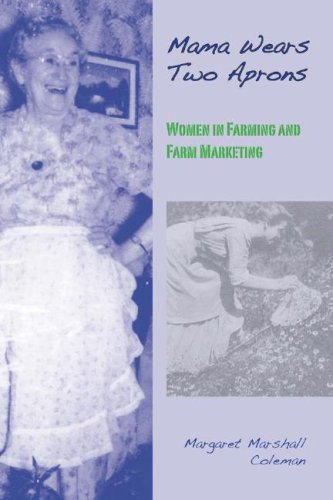 Beispielbild fr Mama Wears Two Aprons: Women in Farming and Farm Marketing zum Verkauf von Wonder Book