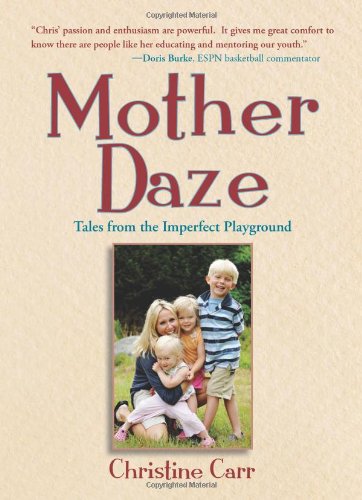 Beispielbild fr Mother Daze: Tales from the Imperfect Playground zum Verkauf von Wonder Book
