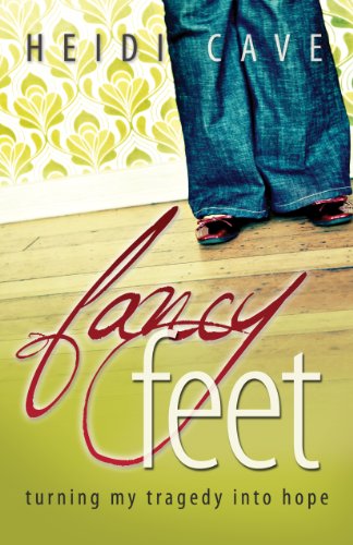 Imagen de archivo de Fancy Feet : Turning My Tragedy into Hope a la venta por Better World Books