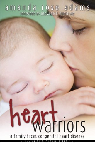 Beispielbild fr Heart Warriors : A Family Faces Congenital Heart Disease zum Verkauf von Better World Books