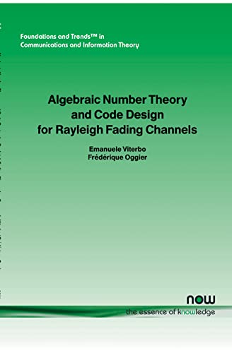Beispielbild fr Algebraic Number Theory And Code Design For Rayleigh Fading Channels zum Verkauf von Ammareal