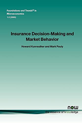 Beispielbild fr Insurance Decision Making and Market Behavior (Foundations and Trends(r) in Microeconomics) zum Verkauf von Hay-on-Wye Booksellers