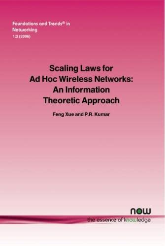 Beispielbild fr Scaling Laws for Ad-hoc Wireless Networks: An Information Theoretic Approach zum Verkauf von Hay-on-Wye Booksellers