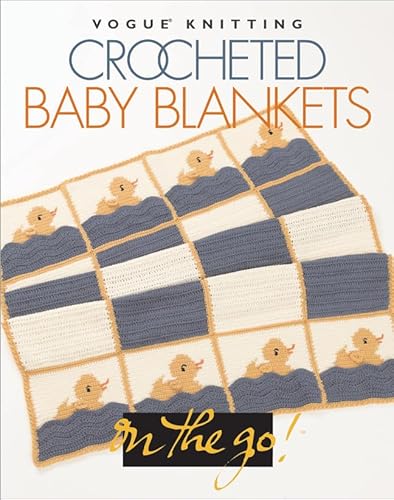 Beispielbild fr Vogue? Knitting on the Go! Crocheted Baby Blankets zum Verkauf von Front Cover Books