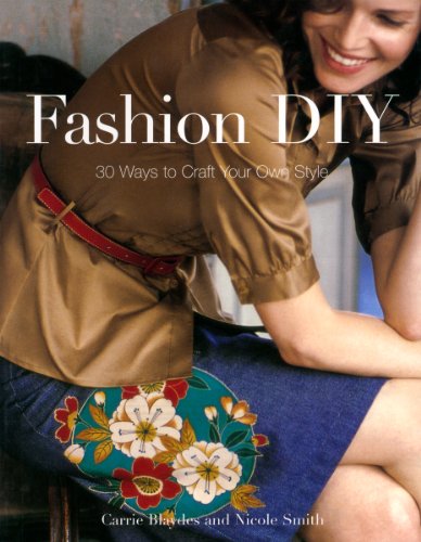Stock image for Fashion DIY : 30 Ways to Craft Your Own Style for sale by Better World Books