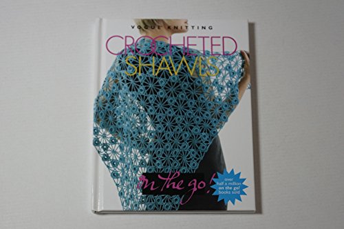 Beispielbild fr Vogue Knitting on the Go! Crocheted Shawls zum Verkauf von Hilltop Book Shop