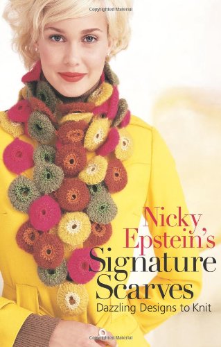 Stock image for Nicky Epstein's Signature Scarves Dazzling Designs to Knit for sale by TextbookRush