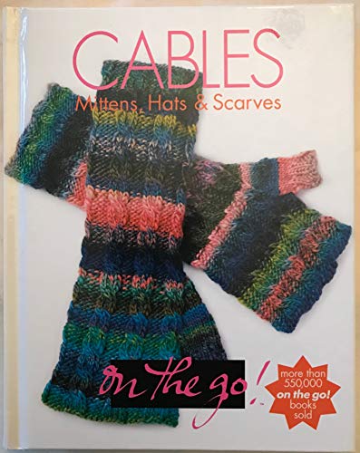 Beispielbild fr Cables: Mittens, Hats & Scarves (Vogue Knitting on the Go!) zum Verkauf von ZBK Books