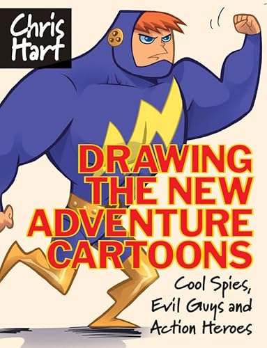 9781933027609: Drawing the New Adventure Cartoons: Cool Spies, Evil Guys and Action Heroes