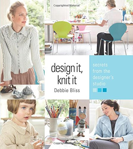 Stock image for Design It, Knit It: Secrets from the Designer's Studio for sale by Front Cover Books