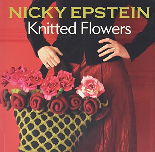 Beispielbild fr Nicky Epstein Knitted Flowers zum Verkauf von Better World Books