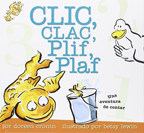 Imagen de archivo de Clic, Clac, Plif, Plaf / Click, Clack, Splish, Splash: Una Aventura de Contar / A Counting Adventure (Spanish Edition) a la venta por HPB-Diamond