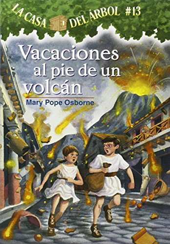 Stock image for La casa del �rbol # 13 Vacaciones al pie de un volc�n / Vacation Under the Volcano (Spanish Edition) (La Casa Del Arbol / Magic Tree House) (Casa del Arbol (Paperback)) for sale by Wonder Book