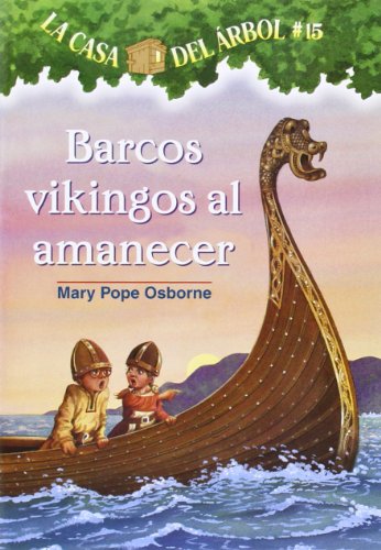 Stock image for Barcos Vikingos Al Amanecer / Viking Ships at Sunrise (La Casa Del Arbol / Magic Tree House) (Spanish Edition) for sale by Ergodebooks