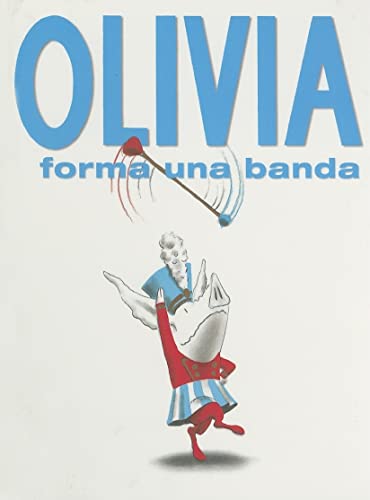 Imagen de archivo de Olivia Forma Una Banda/ Olivia Forms a Band a la venta por Revaluation Books