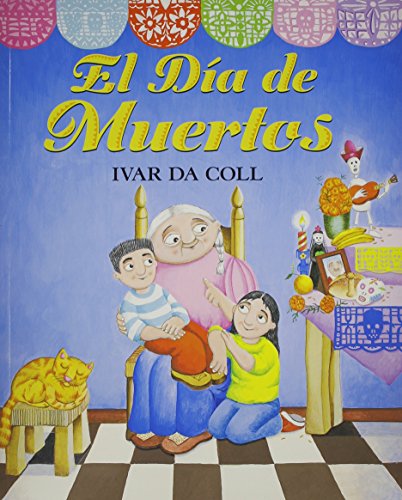 Imagen de archivo de El dia de muertos / The Day of the Dead (Spanish Edition) a la venta por SecondSale