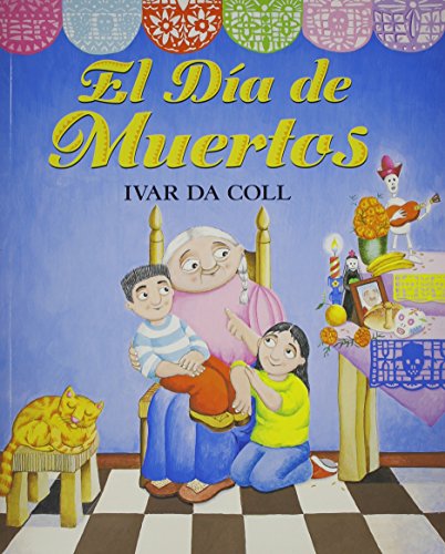 Stock image for El dia de muertos / The Day of the Dead (Spanish Edition) for sale by Front Cover Books
