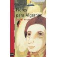 Flores para Algernon (Ilustraciones de Etienne Delessert, El Barco De Vapor) (9781933032450) by Daniel Keyes