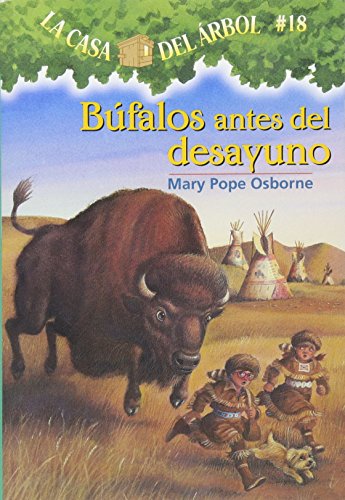 Imagen de archivo de Bufalos Antes Del Desayuno / Buffalo Before Breakfast (La Casa Del Arbol / Magic Tree House, 18) (Spanish Edition) a la venta por Red's Corner LLC