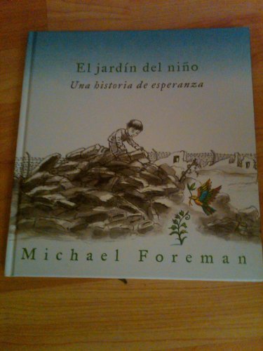 9781933032566: El Jardin del Nino: Una Historia de Esperanza = A Child's Garden