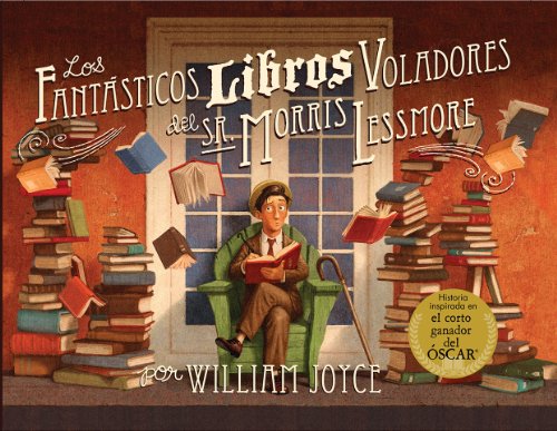 Imagen de archivo de Los fantasticos libros voladores del sr. Morris Lessmore (Spanish Edition) a la venta por SecondSale