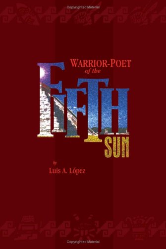 9781933037523: Warrior-poet Of The Fifth Sun