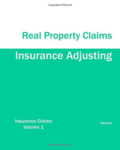 9781933039398: Insurance Adjusting Real Property Claims
