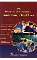 Imagen de archivo de Deskbook Encyclopedia of American School Law 2012 a la venta por ThriftBooks-Atlanta