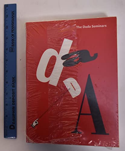 The Dada Seminars (CASVA Seminar Papers) (9781933045139) by Joselit, David; Baker, George; Demos, T.J.; Fleckner, Uwe; Lista, Marcella; Pierre, Arnauld; Schnapp, Jeffrey T.; Witkovsky, Matthew; Foster, Hal;...