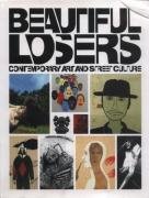 9781933045306: Beautiful Losers (Paperback) /anglais: Contemporary Art and Street Culture