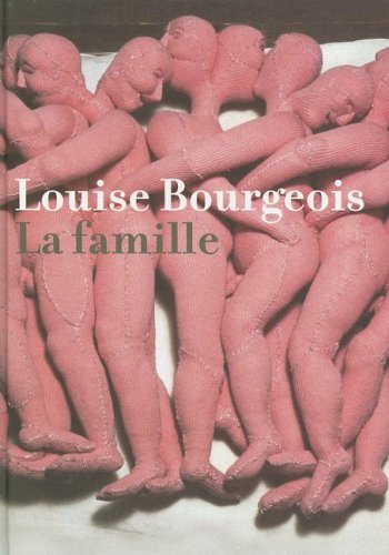 Stock image for Louise Bourgeois: La Famille for sale by Front Cover Books