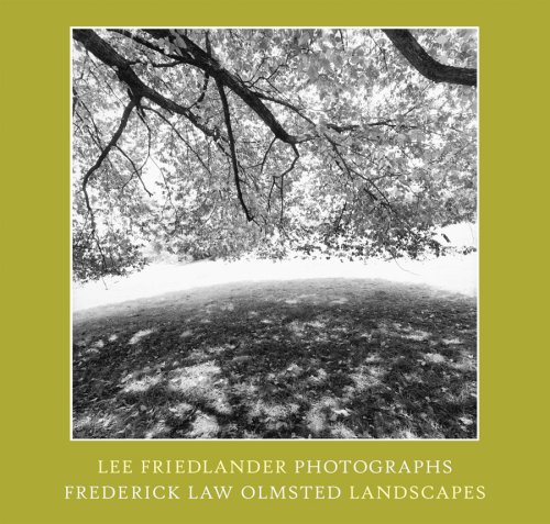 9781933045733: Lee Friedlander: Photographs, Frederick Law Olmsted Landscapes