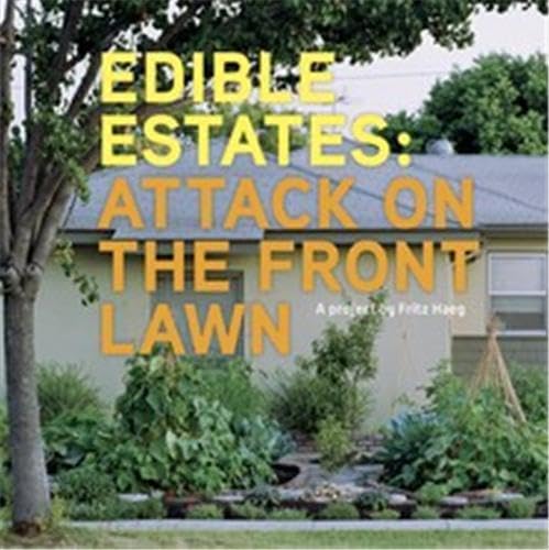 Stock image for Edible Estates: Attack on the Front Lawn, First Edition for sale by Goodwill