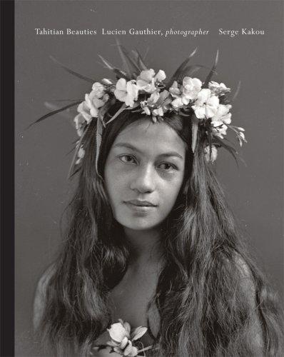 Beispielbild fr Tahitian Beauties: 1904 to 1921 zum Verkauf von Hennessey + Ingalls