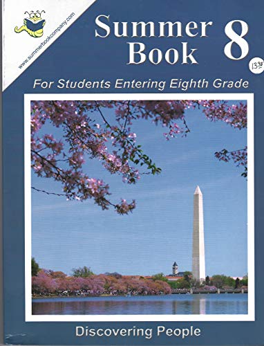 Stock image for SUMMER BOOK 8 For Students Entering Eighth Grade Discovering People for sale by HPB-Red