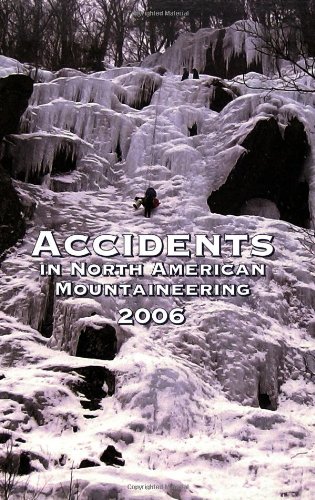 Stock image for Accidents in North American Mountaineering 2006: Issue 59 for sale by SecondSale